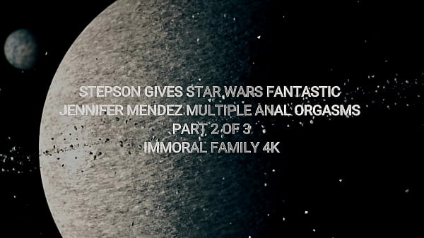 Stepson Gives Star Wars Fantastic Jennifer Mendez Multiple Anal Orgasms – Immoral Family 4K